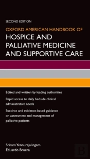 Oxford American Handbook Of Hospice And Palliative Medicine And Supportive Care