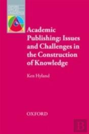 Oxford Applied Linguistics: Academic Publishing: Issues And Challenges In The Construction Of Knowledge