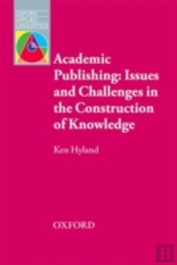 Bertrand.pt - Oxford Applied Linguistics: Academic Publishing: Issues And Challenges In The Construction Of Knowledge