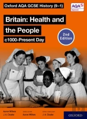 Oxford Aqa Gcse History (9-1): Britain: Health And The People C1000-Present Day Student Book Second Edition