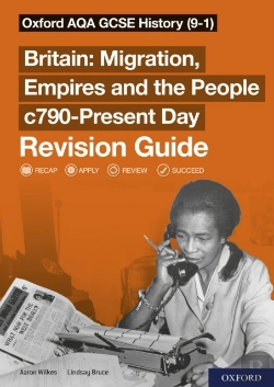 Bertrand.pt - Oxford Aqa Gcse History (9-1): Britain: Migration, Empires And The People C790-Present Day Revision Guide