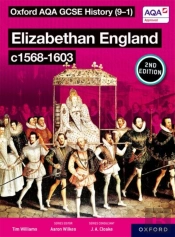Oxford Aqa Gcse History (9-1): Elizabethan England C1568-1603 Student Book Second Edition