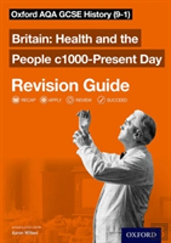 Bertrand.pt - Oxford Aqa Gcse History: Britain: Health And The People C1000-Present Day Revision Guide