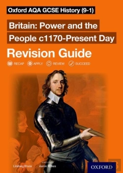 Bertrand.pt - Oxford Aqa Gcse History: Britain: Power And The People C1170-Present Day Revision Guide