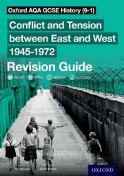 Oxford Aqa Gcse History: Conflict And Tension Between East And West 1945-1972 Revision Guide