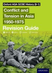 Oxford Aqa Gcse History: Conflict And Tension In Asia 1950-1975 Revision Guide