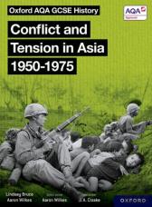 Oxford Aqa Gcse History: Conflict And Tension In Asia 1950-1975 Student Book