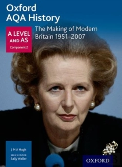 Bertrand.pt - Oxford Aqa History For A Level: The Making Of Modern Britain 1951-2007