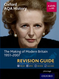Bertrand.pt - Oxford Aqa History For A Level: The Making Of Modern Britain 1951-2007 Revision Guide