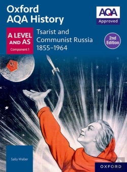 Bertrand.pt - Oxford Aqa History For A Level: Tsarist And Communist Russia 1855-1964 Student Book (Second Edition)