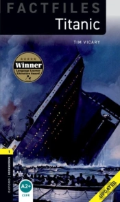 Oxford Bookworms Library Factfiles: Level 1:: Titanic Updated