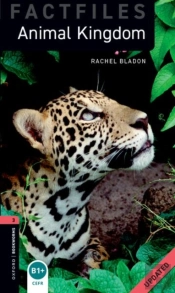 Oxford Bookworms Library Factfiles: Level 3:: Animal Kingdom Updated