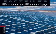 Oxford Bookworms Library Factfiles: Level 3:: Future Energy Audio Pack