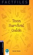 Oxford Bookworms Library Factfiles: Level 4: Teen Survival Guide
