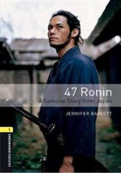 Bertrand.pt - Oxford Bookworms Library: Level 1:: 47 Ronin: A Samurai Story From Japan Audio Pack