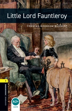 Bertrand.pt - Oxford Bookworms Library Level 1: Little Lord Fauntleroy