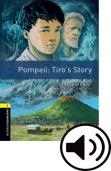 Oxford Bookworms Library: Level 1:: Pompeii: Tiro'S Story Audio Pack