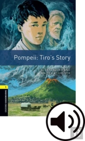 Oxford Bookworms Library: Level 1:: Pompeii: Tiro'S Story Audio Pack