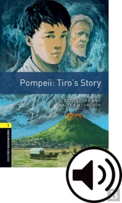Bertrand.pt - Oxford Bookworms Library: Level 1:: Pompeii: Tiro'S Story Audio Pack