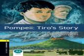 Oxford Bookworms Library: Level 1:: Pompeii: Tiro'S Story
