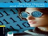 Oxford Bookworms Library: Level 1:: Shirley Homes And The Cyber Thief