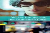 Oxford Bookworms Library: Level 1:: Shirley Homes And The Lithuanian Case Audio Pack