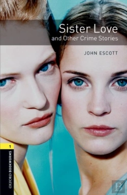 Bertrand.pt - Oxford Bookworms Library: Level 1:: Sister Love And Other Crime Stories Audio Pack