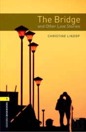 Oxford Bookworms Library: Level 1: The Bridge And Other Love Stories Audio Pack