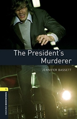 Bertrand.pt - Oxford Bookworms Library: Level 1:: The President'S Murderer Audio Pack