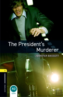 Bertrand.pt - Oxford Bookworms Library Level 1: The President'S Murderer