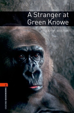 Bertrand.pt - Oxford Bookworms Library: Level 2:: A Stranger At Green Knowe