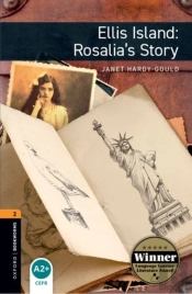Oxford Bookworms Library: Level 2: Ellis Island: Rosalia'S Story