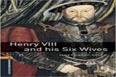 Oxford Bookworms Library: Level 2:: Henry Viii And His Six Wives Audio Pack