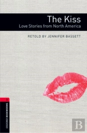 Oxford Bookworms Library: Level 3:: The Kiss: Love Stories From North America Audio Pack