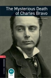 Oxford Bookworms Library: Level 3: The Mysterious Death Of Charles Bravo