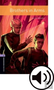 Oxford Bookworms Library: Level 4:: Brothers In Arms Audio Pack