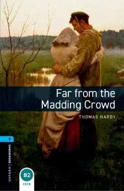 Bertrand.pt - Oxford Bookworms Library Level 5: Far From The Madding Crowd