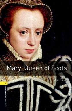 Bertrand.pt - Oxford Bookworms Library: Stage 1: Mary, Queen Of Scots Audio Pack