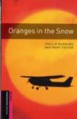 Oxford Bookworms Library: Starter:: Oranges In The Snow