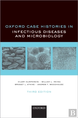 Bertrand.pt - Oxford Case Histories In Infectious Diseases And Microbiology