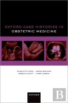 Oxford Case Histories In Obstetric Medicine