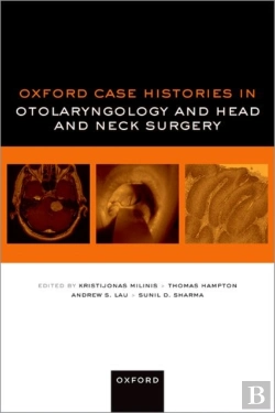 Bertrand.pt - Oxford Case Histories In Otolaryngology And Head And Neck Surgery