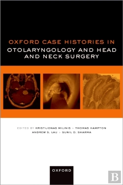 Bertrand.pt - Oxford Case Histories In Otolaryngology And Head And Neck Surgery