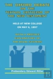 Oxford Debate On The Textual Criticism Of The New Testament
