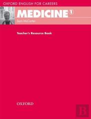 Oxford English For Careers: Medicine 1: Teacher'S Resource Book