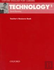 Oxford English For Careers: Technology 1: Teacher'S Resource Book