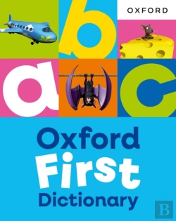 Bertrand.pt - Oxford First Dictionary: Illustrated Dictionary For Children Age 5+ (Oxford First Dictionaries)