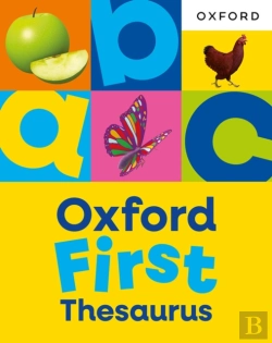 Bertrand.pt - Oxford First Thesaurus: An Illustrated Thesaurus For Children Age 5+