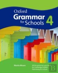 Oxford Grammar For Schools: 4: Student'S Book