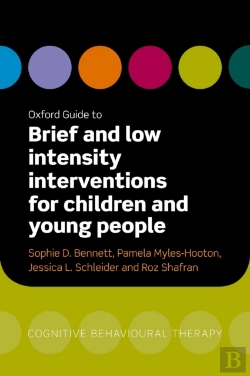 Bertrand.pt - Oxford Guide To Brief And Low Intensity Interventions For Children And Young People